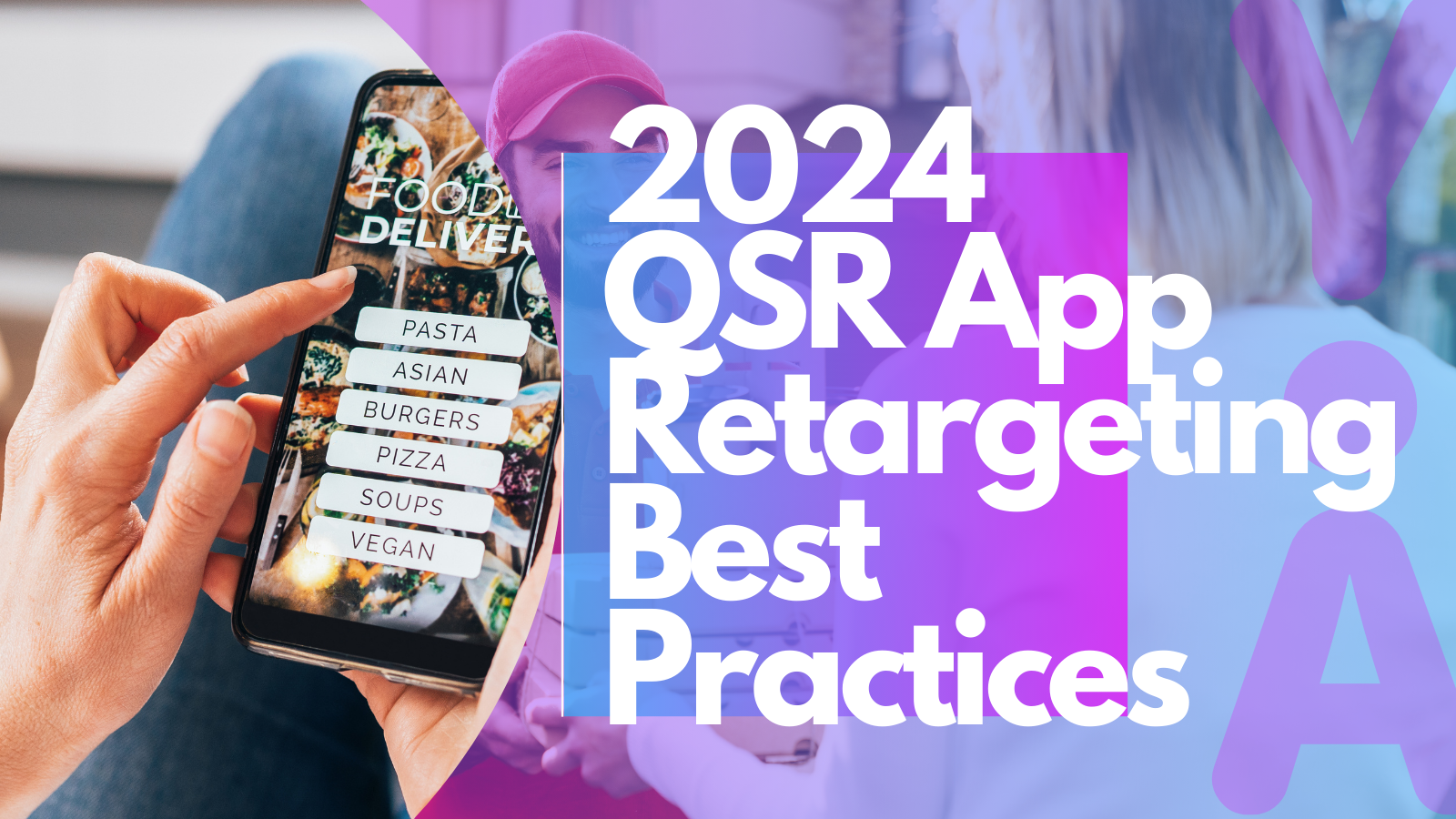 2024 QSR App Retargeting Best Practices
