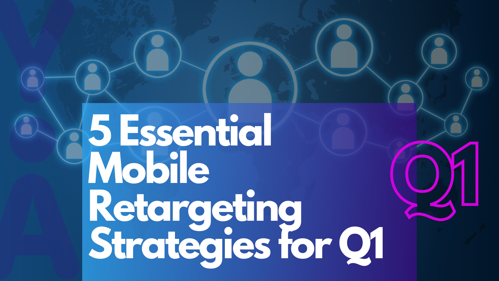 5 Essential Mobile Retargeting Strategies for Q1