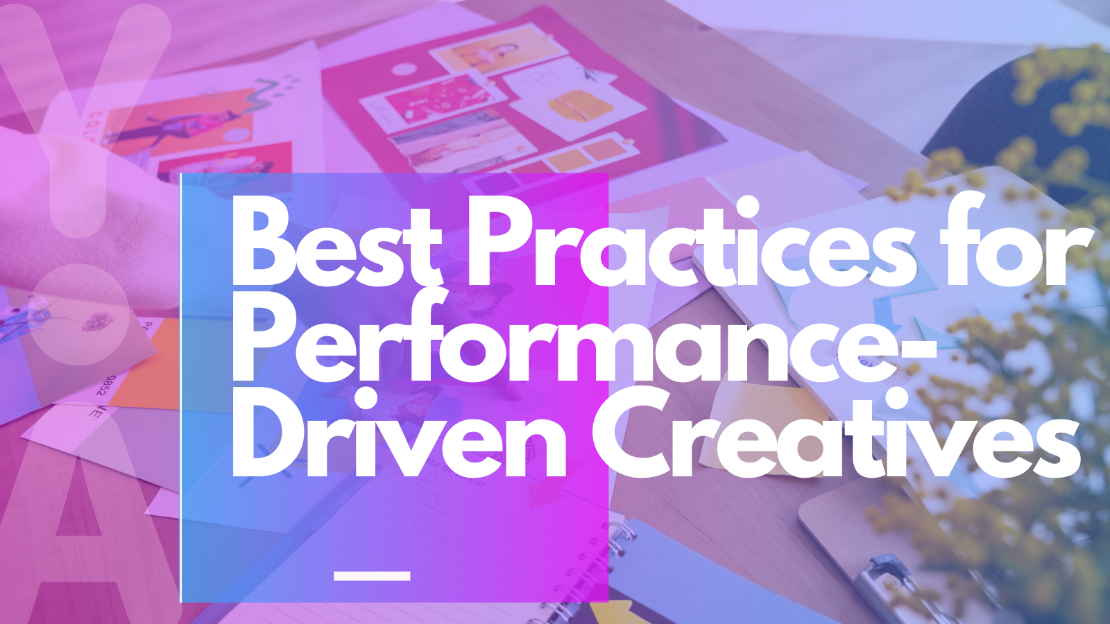 Best Practices of Performance-driven Mobile Ads