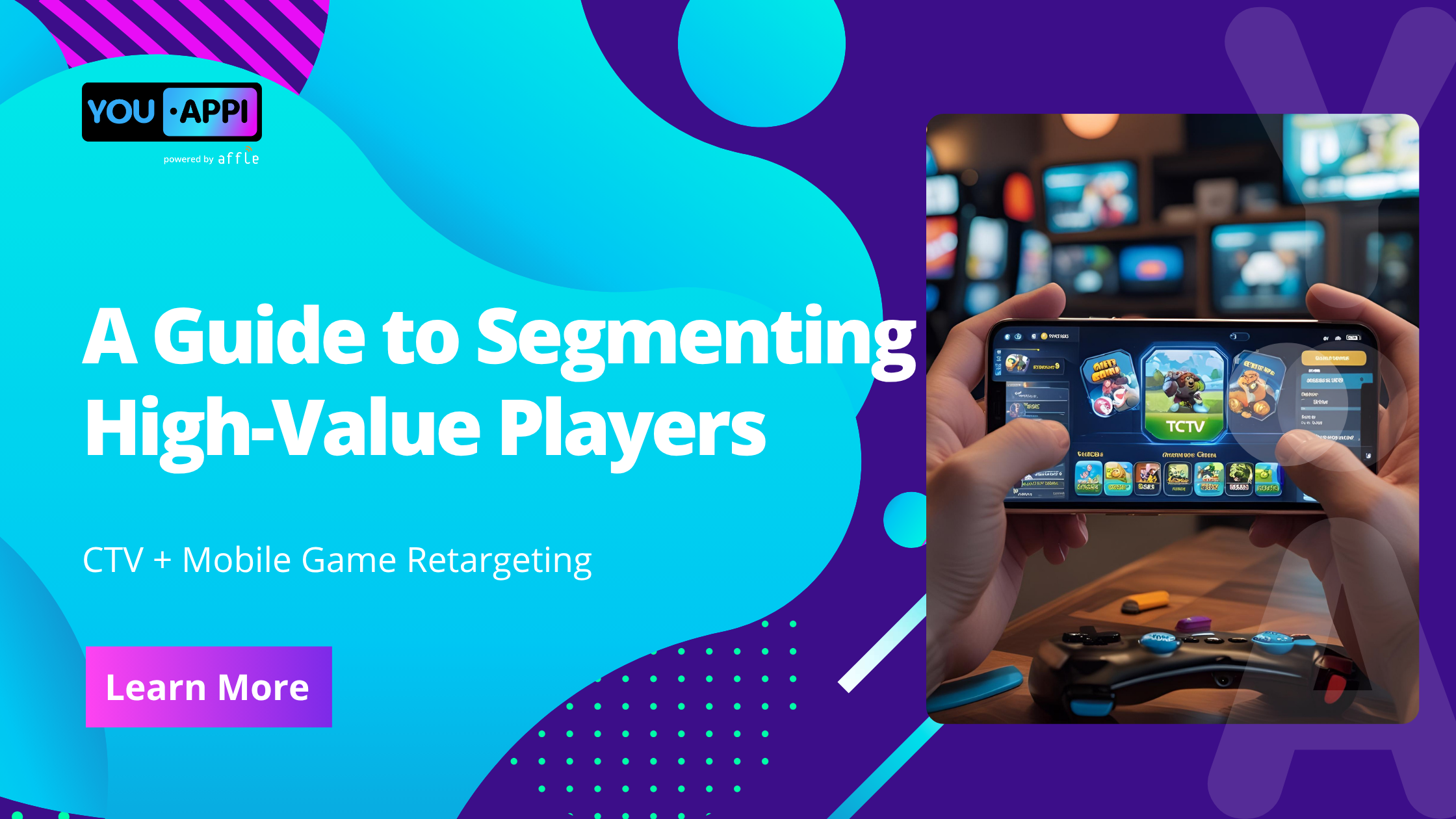 CTV + Mobile Game Retargeting: A Guide to Segmenting High-Value Players