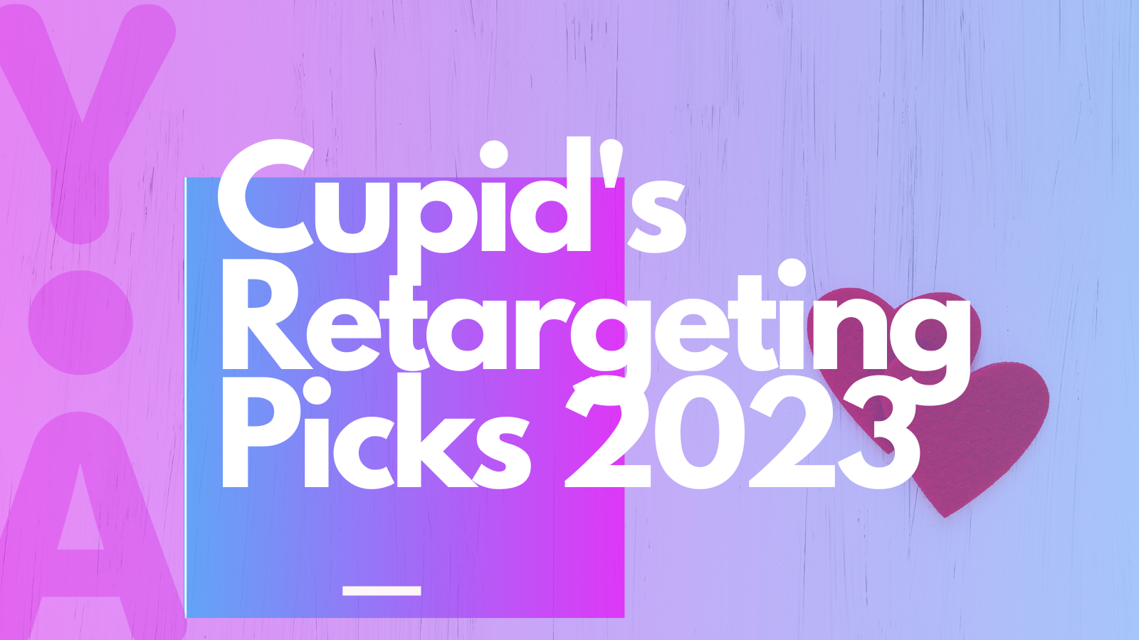 Valentine’s Day retargeting guide