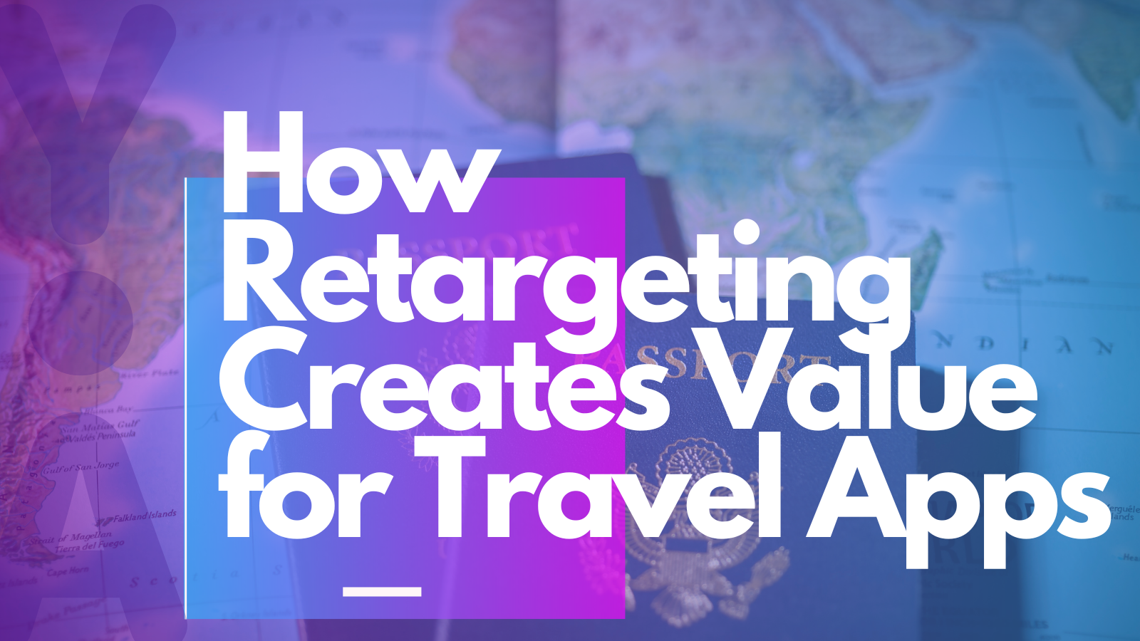 How retargeting creates value for travel apps