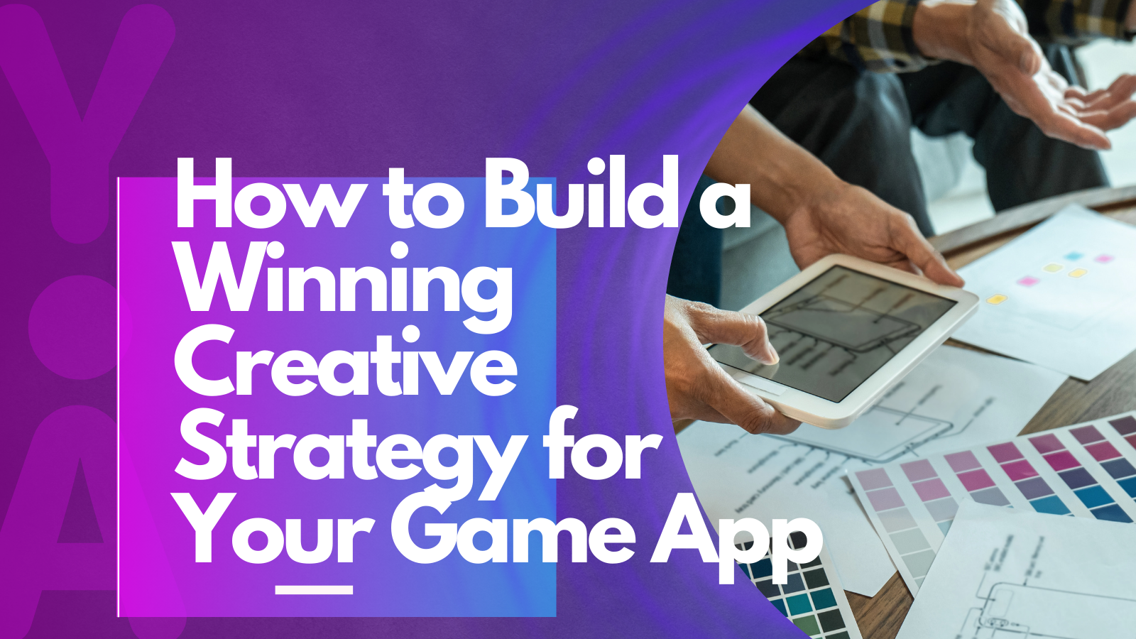 How to Build a Winning Mobile Creative Strategy for Your Game App