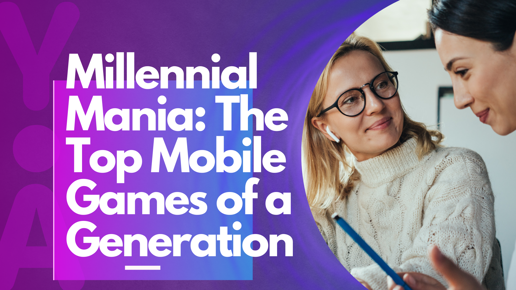 Top Mobile Game Apps of Millennials