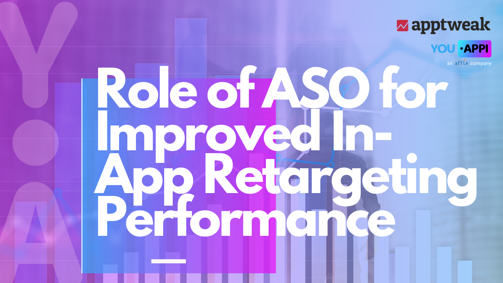 Role of ASO for Improved In-App Retargeting Performance