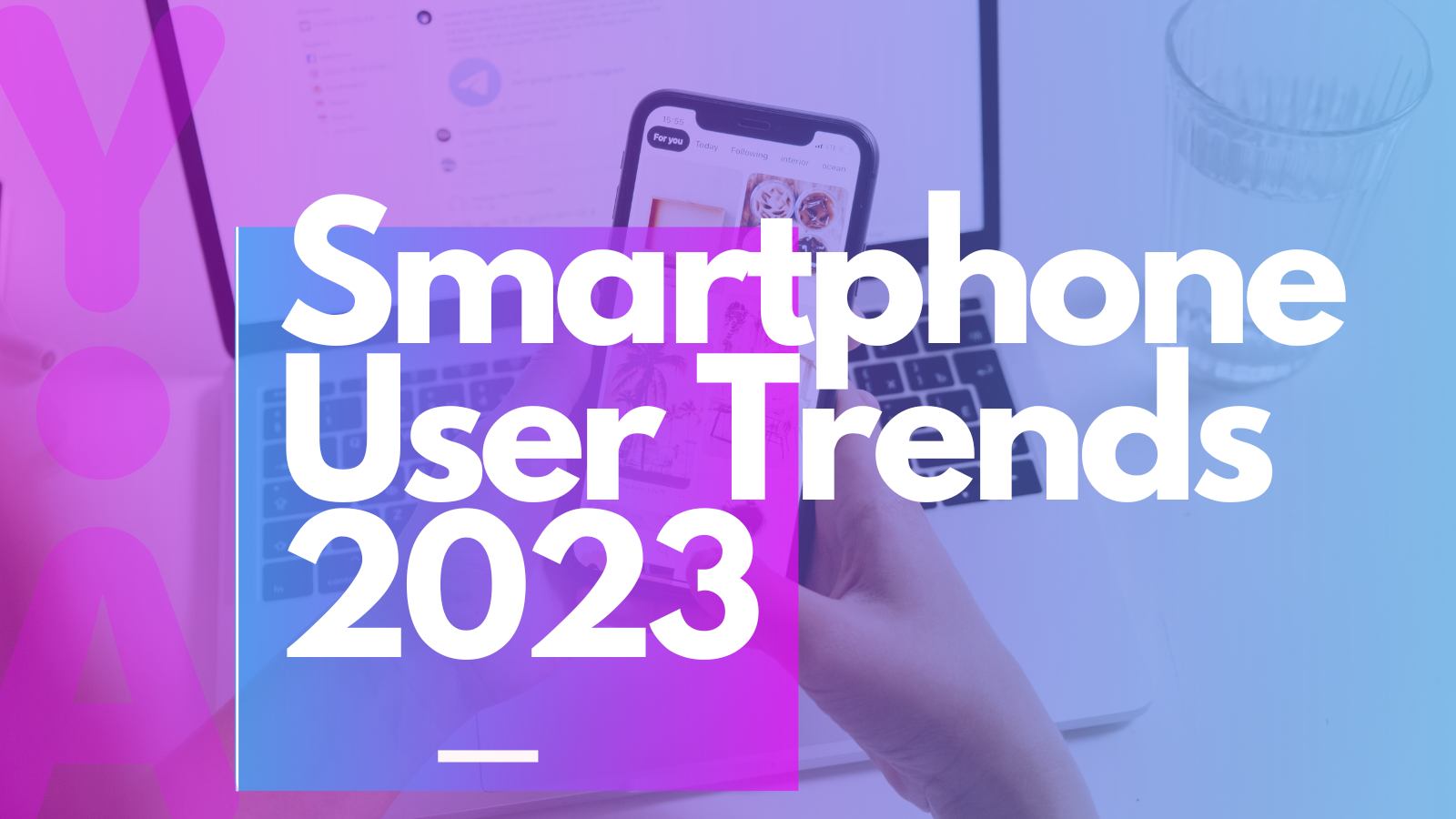 Smartphone User Trends 2023