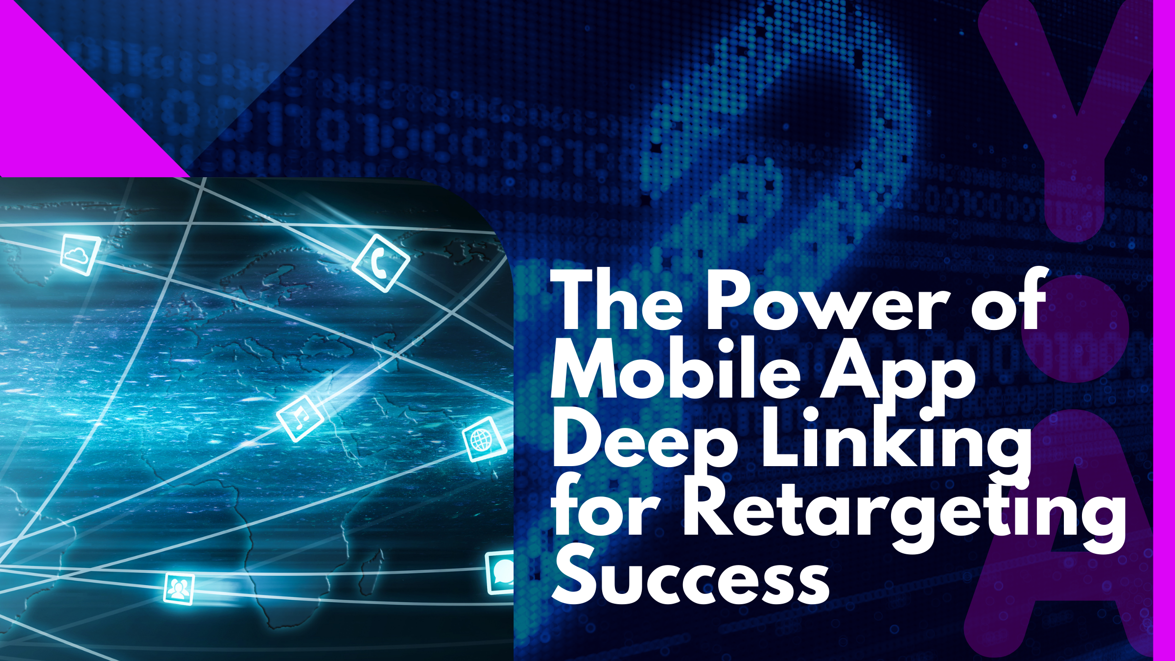 The Power of Mobile App Deep Linking for Retargeting Success