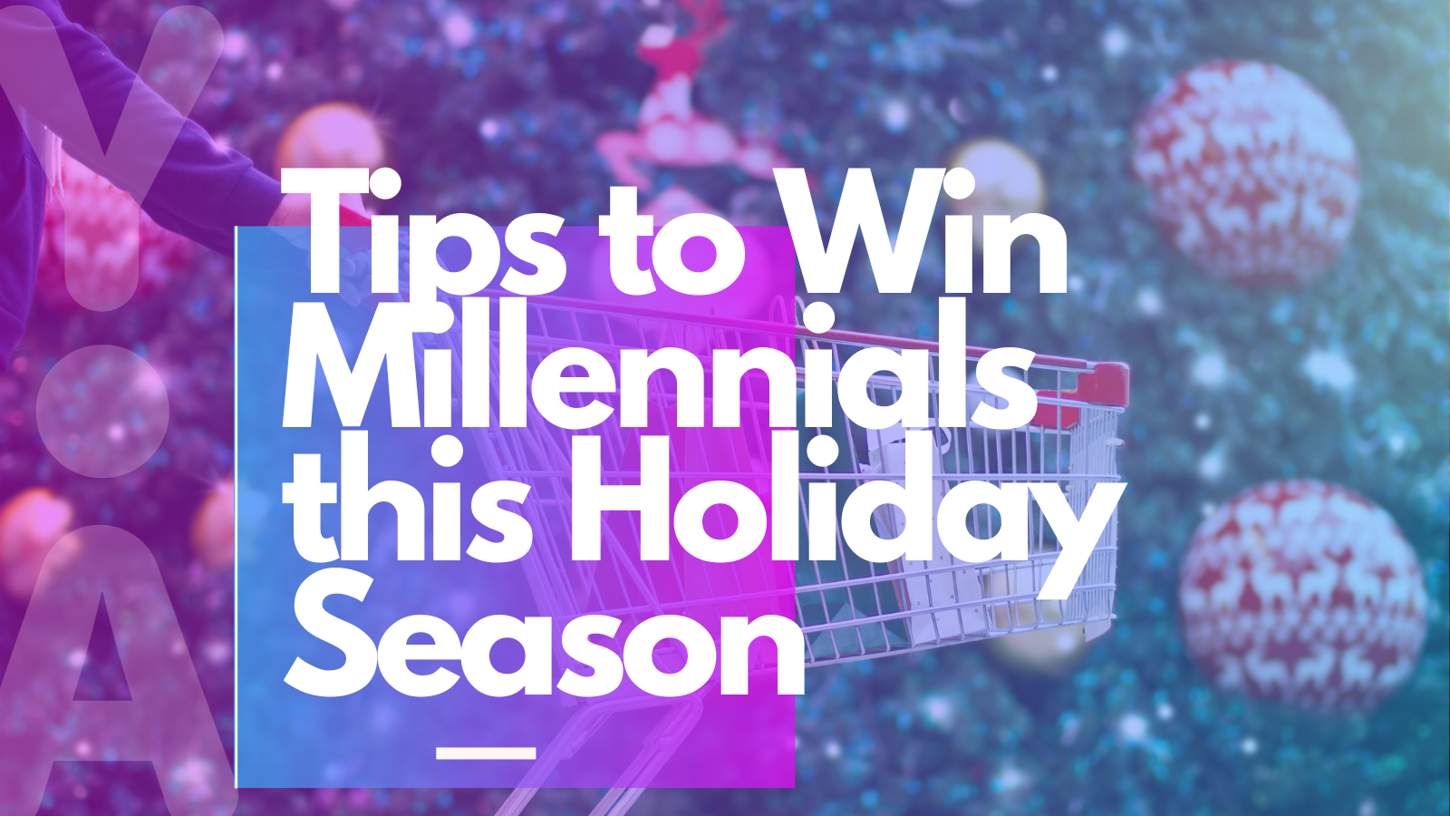 Tips to Win Millennials this Holiday Season