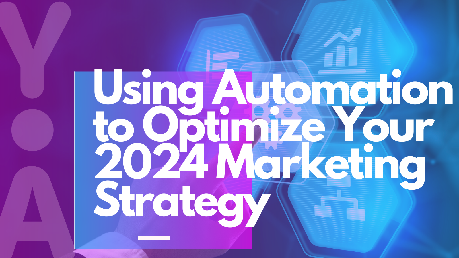 How to Use Automation to Optimize your Marketing Strategy