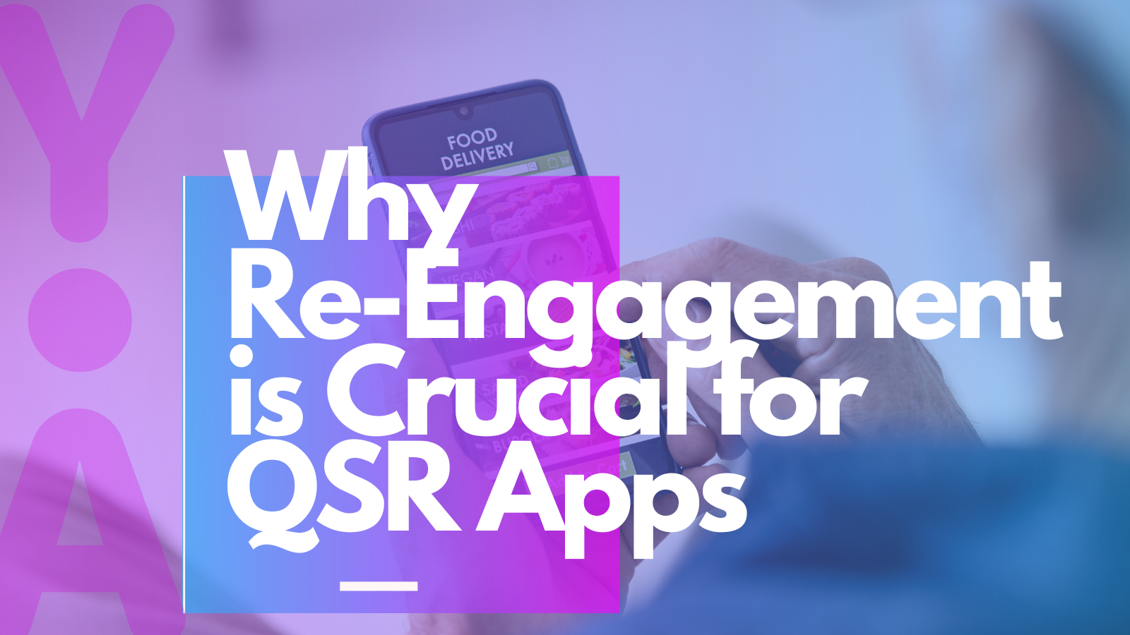 Why Retargeting is Crucial for QSR Apps in 2023