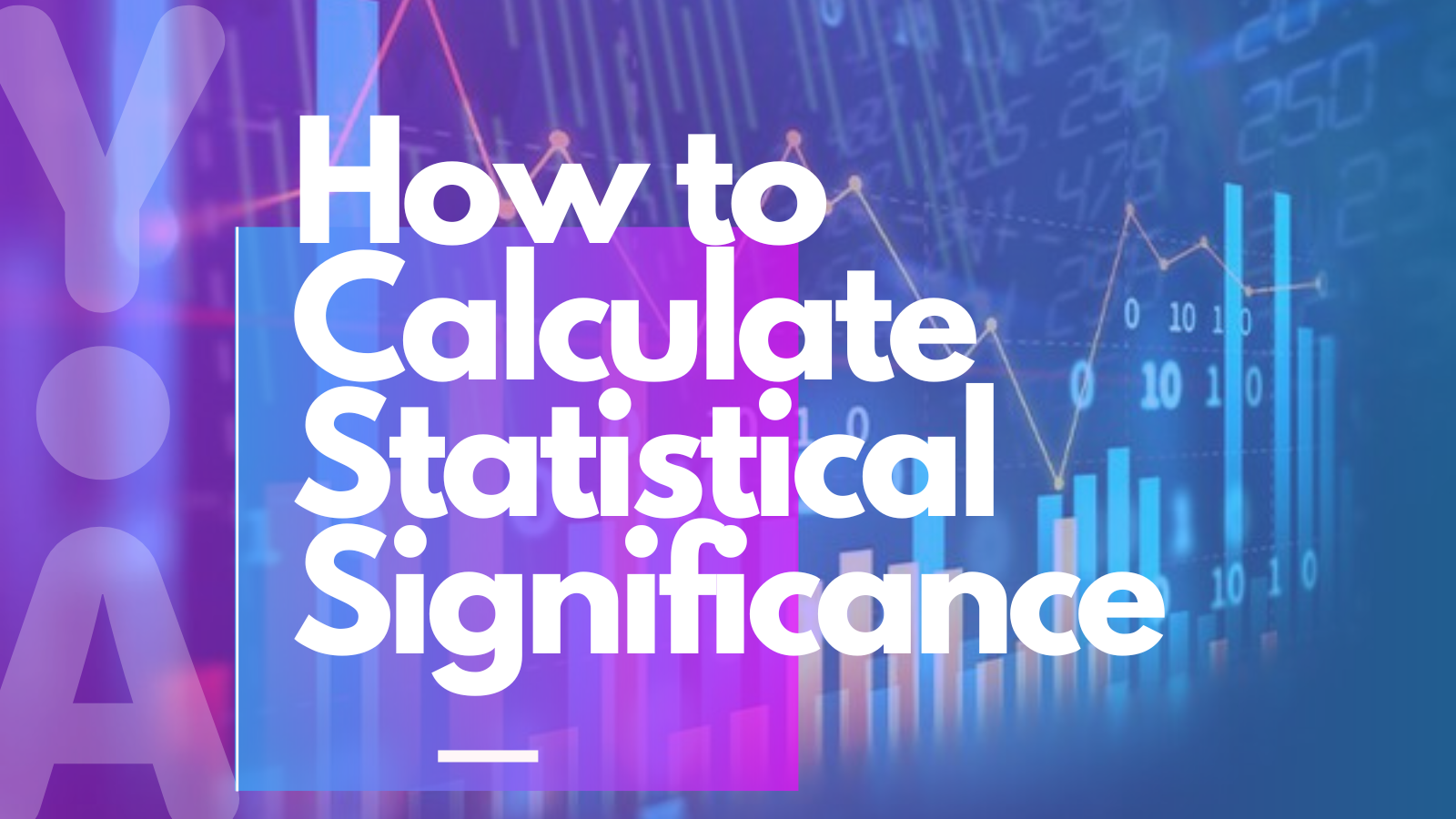 How To Calculate Statistical Significance In Marketing YouAppi